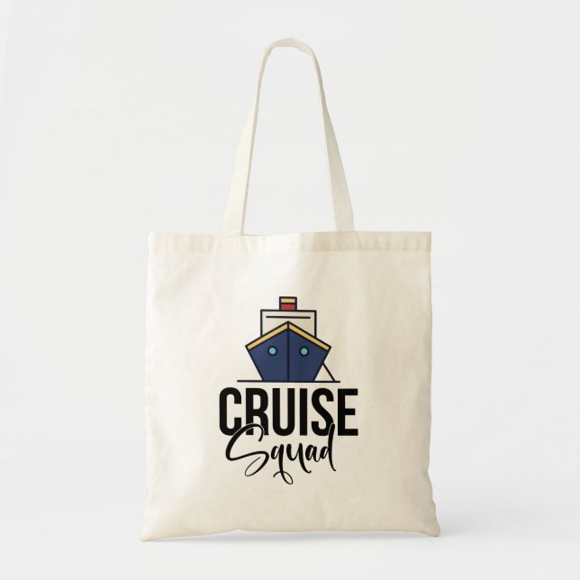 Cruise Squad with big ship for family vacation  Tote Bag (Front)