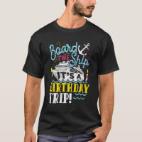 Cruise Trip Vacation   Men Women Birthday Cruise