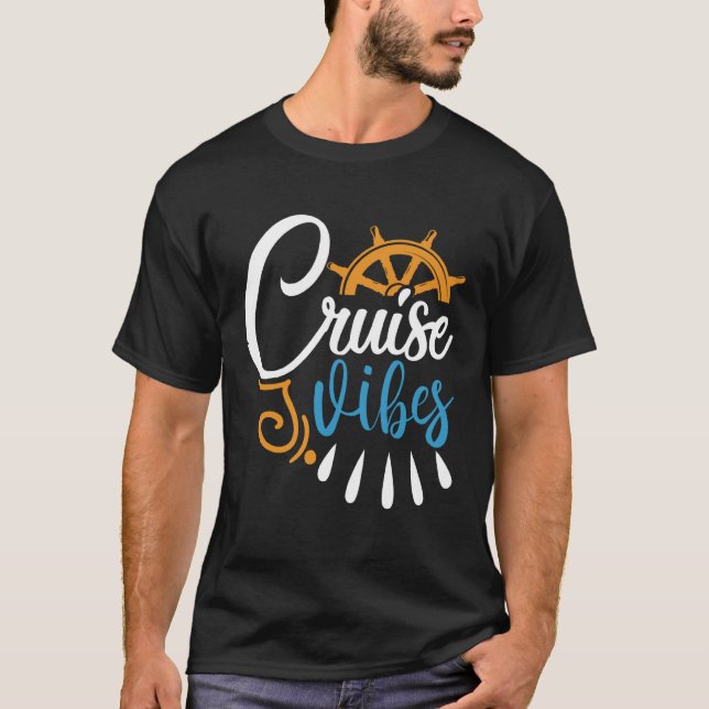 Cruise Vibes Anchor Boat Nautic Saying T-Shirt (Front)