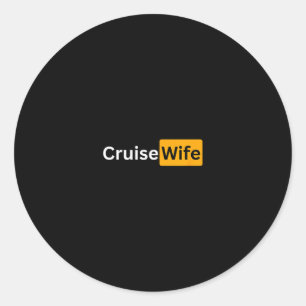 Cruise Wife - Y Cruising Bon Voyage Gifts Classic Round Sticker