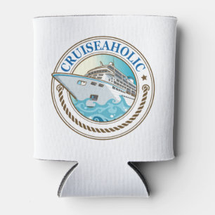 Cruiseaholic Cruise Ship Vacation Cruising Lover Can Cooler