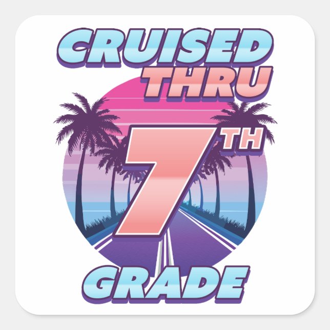 Cruised Thru 7th Grade Graduation  Square Sticker (Front)