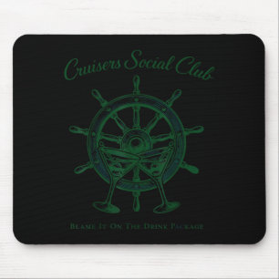 Cruisers Social Club Blame It On The Drink Package Mouse Pad