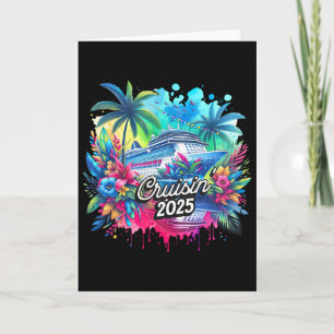 Cruisin' 2025 Cruise Vacation Family Trip Cruising Card