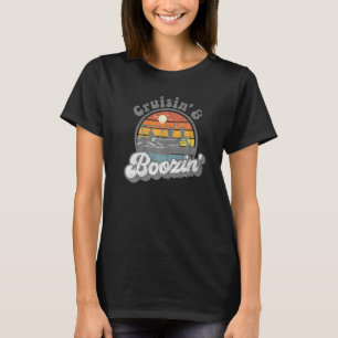 Cruisin And Boozin Retro Funny Pontoon Boat Boatin T-Shirt