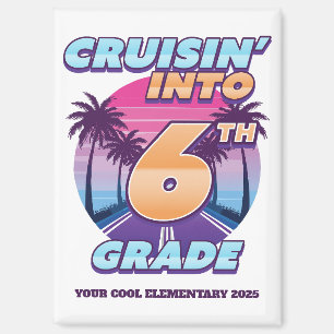 Cruisin’ Back to School 6th Grade Magnet