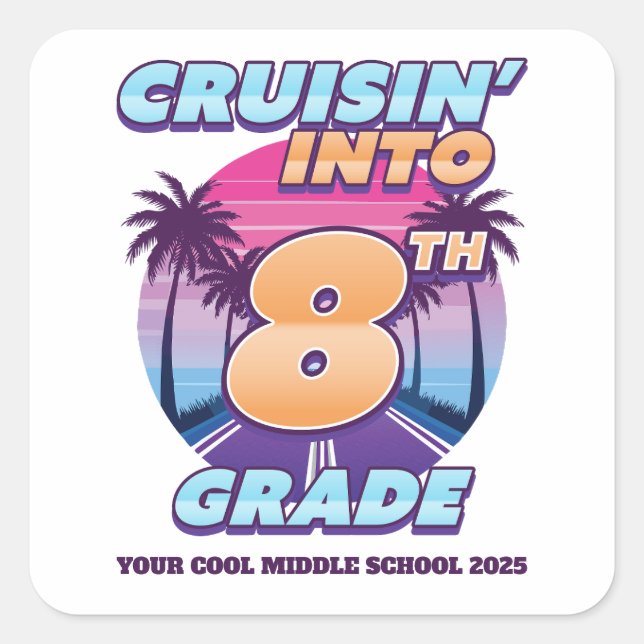 Cruisin’ Back to School 8th Grade Square Sticker (Front)