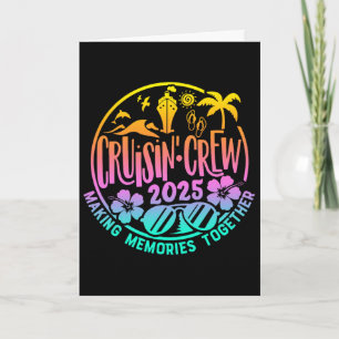 Cruisin' Crew 2025 Family Friends Vacation Matchin Card