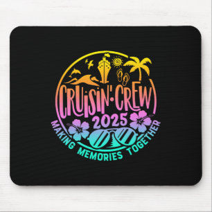 Cruisin' Crew 2025 Family Friends Vacation Matchin Mouse Pad