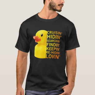 Cruisin Hidin Searchin Findin Keepin Lovin Cruise T-Shirt