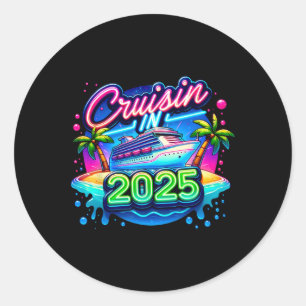 Cruisin' In 2025 Cruise Trip Summer Vacation Hawai Classic Round Sticker