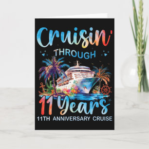 Cruisin Through 11 Years 11th Anniversary Cruise T Card