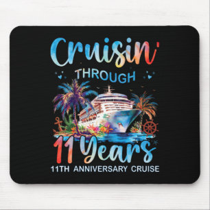 Cruisin Through 11 Years 11th Anniversary Cruise T Mouse Pad