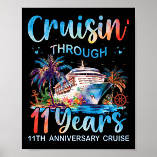 Cruisin Through 11 Years 11th Anniversary Cruise T Poster