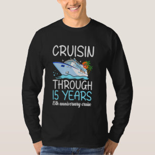 Cruisin Through 15 Years 15th Wedding Anniversary T-Shirt