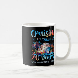 Cruisin Through 20 Years 20th Anniversary Cruise T Coffee Mug