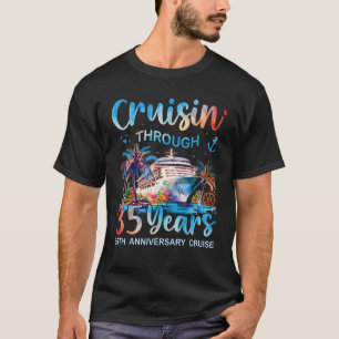 Cruisin Through 35 Years 35th Anniversary Cruise T-Shirt