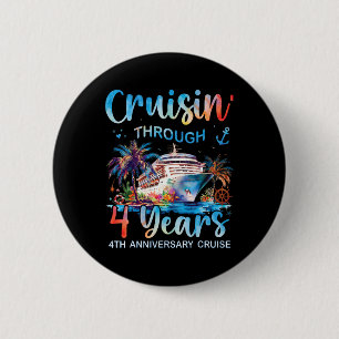 Cruisin Through 4 Years 4th Anniversary Cruise Tri 6 Cm Round Badge