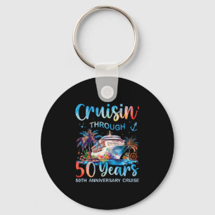 Cruisin Through 50 Years 50th Anniversary Cruise T Key Ring
