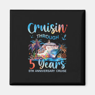 Cruisin Through 5 Years 5th Anniversary Cruise Tri Magnet