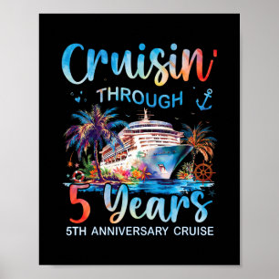 Cruisin Through 5 Years 5th Anniversary Cruise Tri Poster