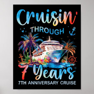 Cruisin Through 7 Years 7th Anniversary Cruise Tri Poster