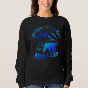 Cruisin Together Alaska 2023 Family Matching Sweatshirt