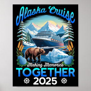 Cruisin Together Alaska 2025 Alaska Cruise Family Poster