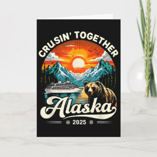 Cruisin Together Alaska 2025 Cruise Family Trip Card