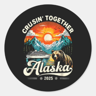 Cruisin Together Alaska 2025 Cruise Family Trip Classic Round Sticker