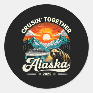 Cruisin Together Alaska 2025 Cruise Family Trip Classic Round Sticker