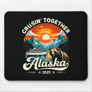 Cruisin Together Alaska 2025 Cruise Family Trip Mouse Pad
