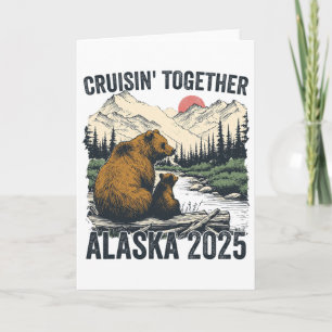 Cruisin Together Alaska 2025 Family Friend Alaska Card