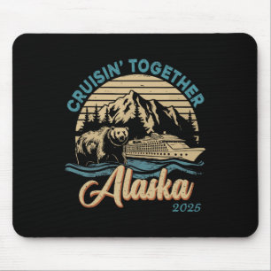 Cruisin Together Alaska 2025 Family Friend Alaska Mouse Pad