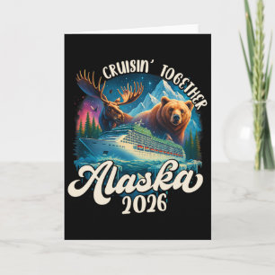 Cruisin Together Alaska 2026 Family Friend Alaska Card