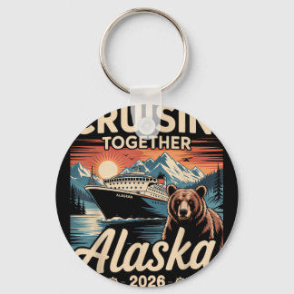 Cruisin Together Alaska 2026 Family Friend Alaska Key Ring
