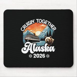 Cruisin Together Alaska 2026 Family Friend Alaska Mouse Pad