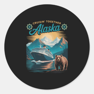 Cruisin Together Alaska Matching Family Friends Gr Classic Round Sticker