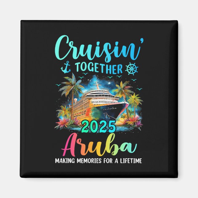 Cruisin' Together Aru 2025 Family Cruise Vacation  Magnet (Front)