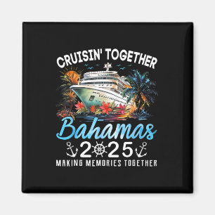 Cruisin' Together Bahamas 2025 Cruise Beach Summer Magnet