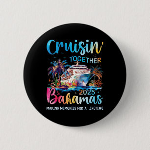 Cruisin Together Bahamas 2025 Family Cruise Bahama 6 Cm Round Badge