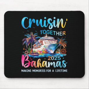 Cruisin Together Bahamas 2025 Family Cruise Bahama Mouse Pad