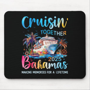 Cruisin Together Bahamas 2025 Family Cruise Bahama Mouse Pad