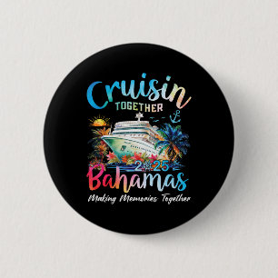 Cruisin Together Bahamas 2025 Making Memories Baha 6 Cm Round Badge