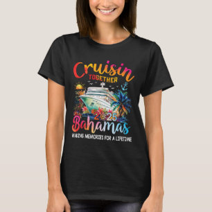 Cruisin Together Bahamas 2025 Shirt Family Cruise
