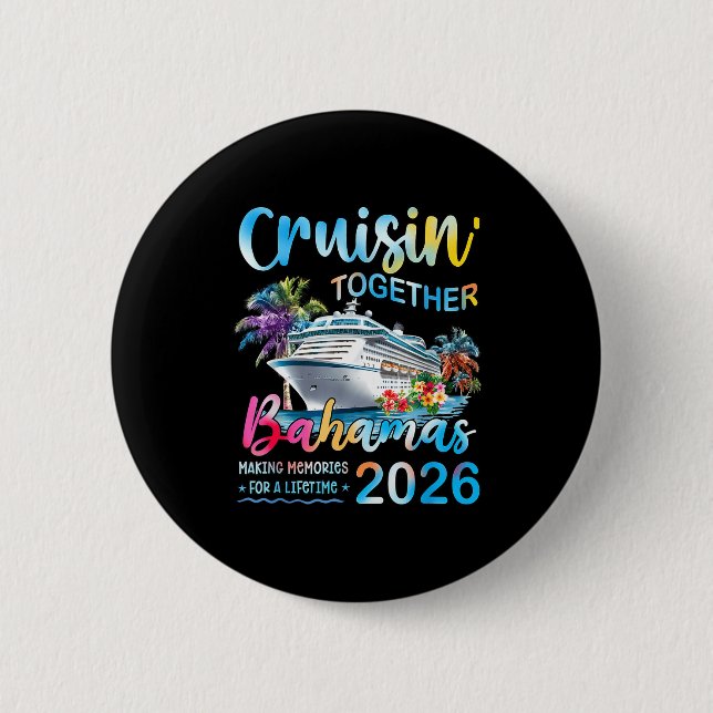 Cruisin' Together Bahamas 2026 Family Group Cruise 6 Cm Round Badge (Front)