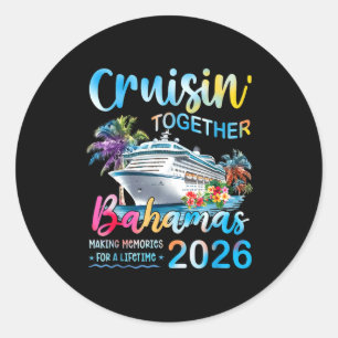 Cruisin' Together Bahamas 2026 Family Group Cruise Classic Round Sticker