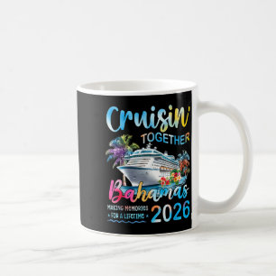 Cruisin' Together Bahamas 2026 Family Group Cruise Coffee Mug