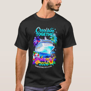 Cruisin Together Bahamas Family Cruise 2026 Group T-Shirt