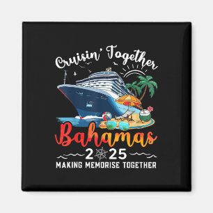 Cruisin Together Bahamas Vacation Beach 2025 Memor Magnet
